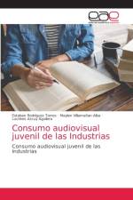 Consumo audiovisual juvenil de las Industrias af Esteban Rodríguez Torres