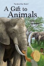 Gift To Animals af Lucia van Bebber
