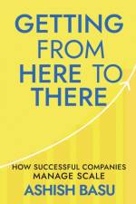 Getting from Here to There af Ashish Basu
