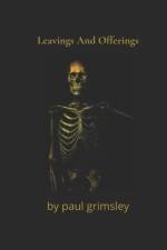 Leavings And Offerings af Grimsley Paul Grimsley