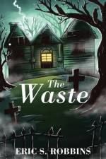 Waste af Eric S Robbins