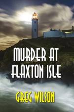 Murder At Flaxton Isle af Greg Wilson