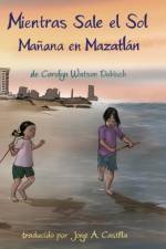 Mientras Sale el Sol, Manana en Mazatlan af Carolyn Watson-Dubisch