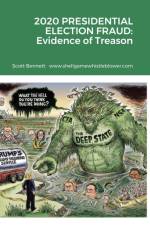 2020 Presidential Election Fraud af Scott Bennett