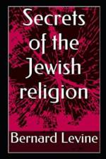 Secrets of the Jewish Religion af Levine Bernard Levine