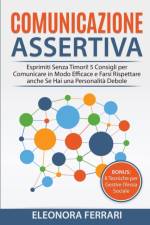Comunicazione Assertiva af Eleonora Ferrari
