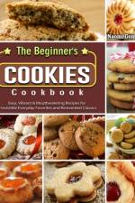 Beginner's Cookies Cookbook af Naomi Gomez