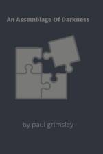 Assemblage Of Darkness af Paul Grimsley