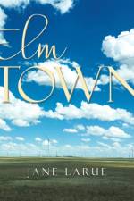 Elm Town af Jane Larue