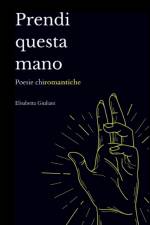 Prendi Questa Mano af Elisabetta Giuliani
