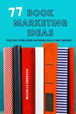 77 Book Marketing Ideas af Michelle Emerson