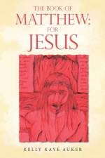 Book of Matthew af Kelly Kaye Auker