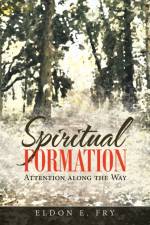 Spiritual Formation af Eldon E Fry