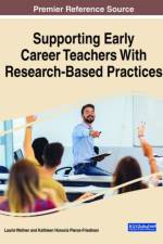Supporting Early Career Teachers With Research-Based Practices