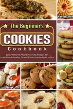 The Beginner's Cookies Cookbook af Naomi Gomez