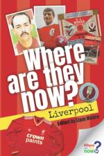 Where Are They Now? - Liverpool FC af Liam Moore