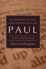 In Defense of the New Perspective on Paul af Don Garlington