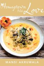 Homegrown with Love af Mansi Akruwala