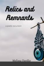 Relics and Remnants af Melissa Davilio