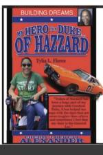 My Hero Is a Duke...of Hazzard Building Dreams Edition af Cheryl Lockett Alexander