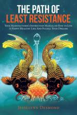 The Path of Least Resistance af Jesselynn Desmond