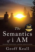 Semantics of I Am af Geoff Keall