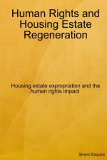 Human Rights and Housing Estate Regeneration af Shemi Esquire