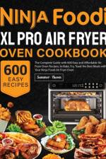 Ninja Foodi XL Pro Air Fryer Oven Cookbook af Summer Huoen