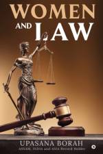 Women and Law af Upasana Borah