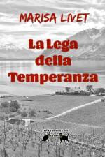 La Lega della Temperanza af Marisa Livet