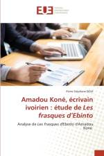 Amadou Kone, ecrivain ivoirien af Pierre Stéphane Doui
