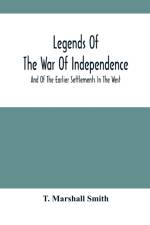 Legends Of The War Of Independence af T Marshall Smith
