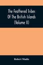 Feathered Tribes Of The British Islands (Volume Ii) af Robert Mudie