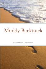 Muddy Backtrack af Cash Onadele