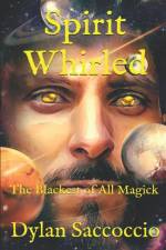 Spirit Whirled af Dylan Saccoccio