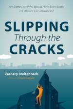 Slipping Through the Cracks af Zachary Breitenbach