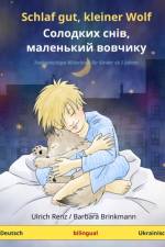 Schlaf gut, kleiner Wolf - Солодких снів, маленький вовчикy (Deutsch - Ukrainisch) af Ulrich Renz