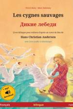 Les cygnes sauvages - Дикие лебеди (francais - russe) af Ulrich Renz