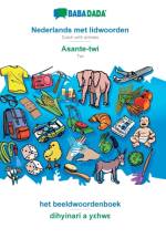 BABADADA, Nederlands met lidwoorden - Asante-twi, het beeldwoordenboek - dihyinari a yεhwε af Babadada Gmbh