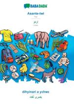 BABADADA, Asante-twi - Urdu (in arabic script), dihyinari a yεhwε - visual dictionary (in arabic script) af Babadada Gmbh