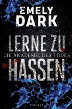 Lerne zu hassen af Emely Dark