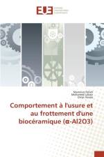 Comportement a l'usure et au frottement d'une bioceramique (α-Al2O3) af Fellah Mamoun