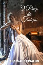 O Preco da Traicao af Abdenal Carvalho