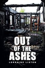 Out of the Ashes af Lorraine Liston