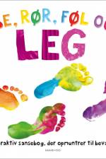 Se, rør, føl og LEG
