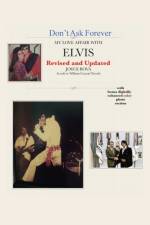 Don't Ask Forever-My Love Affair With Elvis af Joyce Bova