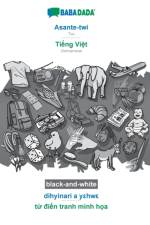 BABADADA black-and-white, Asante-twi - Tiếng Việt, dihyinari a yεhwε - từ điển tranh minh họa af Babadada Gmbh