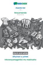 BABADADA black-and-white, Asante-twi - Ikinyarwanda, dihyinari a yεhwε - inkoranyamagambo mu mashusho af Babadada Gmbh