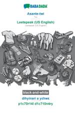 BABADADA black-and-white, Asante-twi - Leetspeak (US English), dihyinari a yεhwε - p1c70r14l d1c710n4ry af Babadada Gmbh