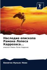 Наследие епископа Рамона Лопеса Каррозас af и